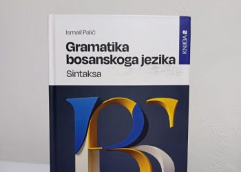 Nova knjiga iz lingvističke bosnistike: “Gramatika bosanskoga jezika: Sintaksa (knjiga 2)” Ismaila Palića