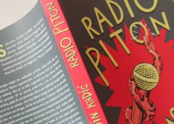 O romanu “Radio Piton” Samedina Kadića (Buybook, Sarajevo – Zagreb, 2021)