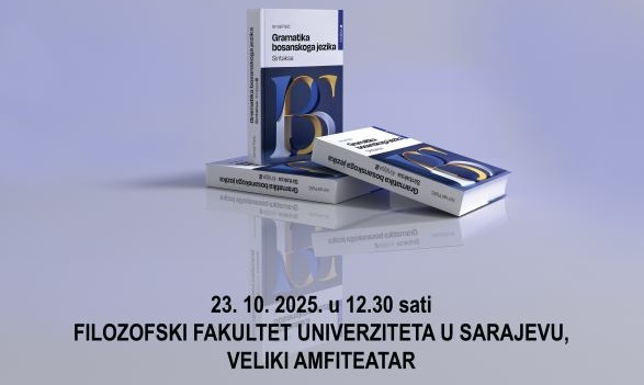 Najava događaja: Promocija drugog toma Palićeve “Gramatike bosanskoga jezika” na osmim Sarajevskim filološkim susretima