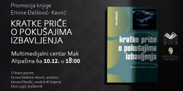 Najava događaja: Promocija knjige “Kratke priče o pokušajima izbavljenja” Emine Đelilović-Kevrić