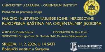 Najava događaja: Promocija knjige “Naučno i kulturno naslijeđe Bosne i Hercegovine: Rukopisna baština na orijentalnim jezicima” dr. Dželile Babović