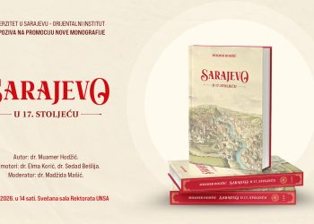 Najava događaja: Promocija monografije “Sarajevo u 17. stoljeću” Muamera Hodžića