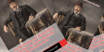 Najava događaja: Promocija knjige “Od Mostara do Beograda: Politička i društvena djelatnost Šerifa Arnautovića” autora Mehmeda Hodžića