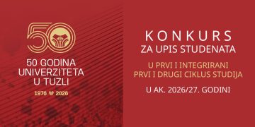 KONKURS ZA UPIS STUDENATA U PRVU GODINU PRVOG I INTEGRIRANOG PRVOG I DRUGOG CIKLUSA STUDIJA NA FAKULTETE/AKADEMIJU UNIVERZITETA U TUZLI U AKADEMSKOJ 2026/27. GODINI