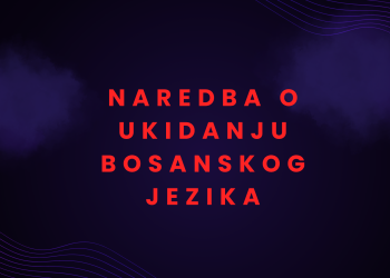 Naredba o ukidanju bosanskog jezika