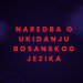 Naredba o ukidanju bosanskog jezika