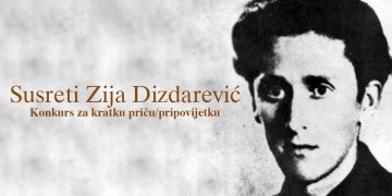 Konkurs “Zija Dizdarević” za kratku priču ili pripovijetku