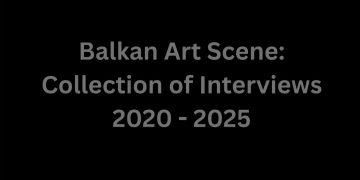 “Balkan Art Scene Collection of Interviews 2020–2025” – svjedočenje o savremenoj umjetnosti