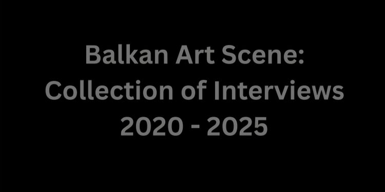 “Balkan Art Scene Collection of Interviews 2020–2025” – svjedočenje o savremenoj umjetnosti